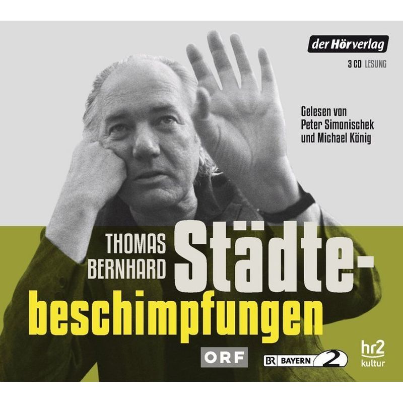 Städtebeschimpfungen,3 Audio-Cds - Thomas Bernhard (Hörbuch) von DHV Der HörVerlag