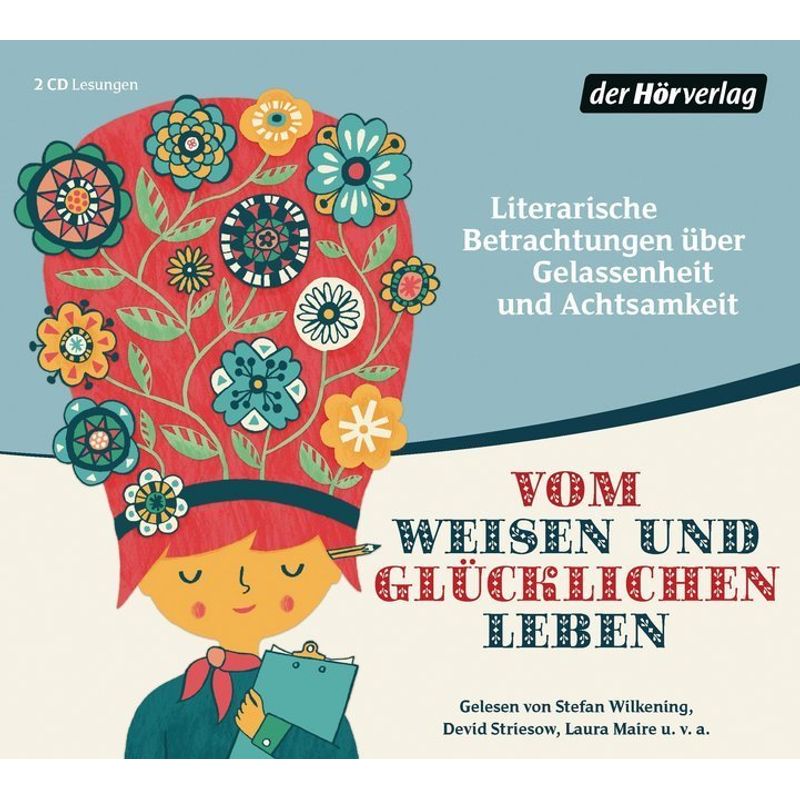 Vom Weisen Und Glücklichen Leben,2 Audio-Cds - Hermann Hesse, Johann Wolfgang von Goethe, Antoine de Saint-Exupéry (Hörbuch) von DHV Der HörVerlag