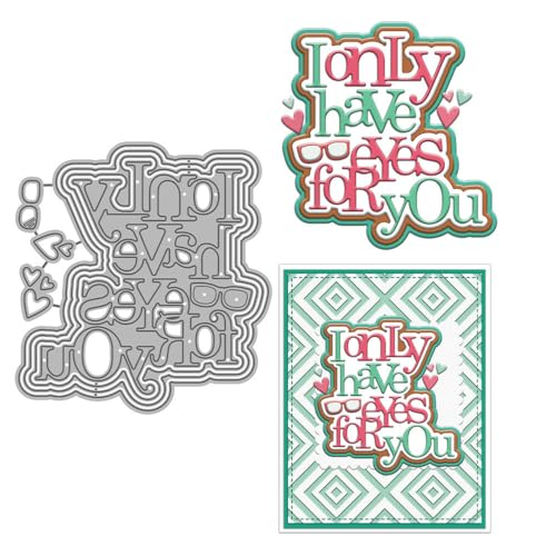 "I Only Have Eyes for You" Stanzformen für Kartenherstellung, Liebe, Metall-Stanzformen-Sets für DIY, handgemachtes Scrapbooking, Papierbasteln, Festivals, Album, Party, Hochzeit, dekoratives Zubehör von DHVTESN