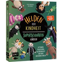 Buch "Helden der Kindheit - Das Häkelbuch der Superschurken" Buch "Helden der Kindheit - Das Häkelbuch der Superschurken" von EMF