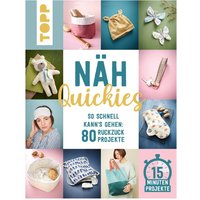 Buch "Näh-Quickies: 15-Minuten-Projekte" von Topp