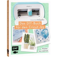 Buch "Plotter - Be creative! Das DIY-Buch für den Cricut Joy von @machsschoen" Buch "Plotter - Be creative! Das DIY-Buch für den Cricut Joy von @machsschoen" von EMF
