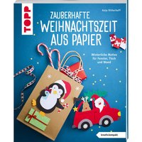 Buch "Zauberhafte Weihnachtszeit aus Papier (kreativ.kompakt)" von Topp