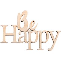 Holz Schriftzug Mini "Be Happy" von Beige