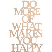 Holzschrift "Do more what makes you happy" von Beige