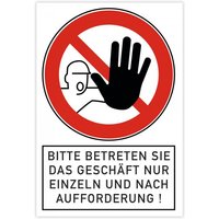 Verbotsschild - Bitte betreten Sie das Geschäft nur einzeln und nach Aufforde... Verbotsschild - Bitte betreten Sie das Geschäft nur einzeln und nach Aufforde...