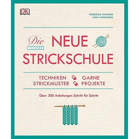 Buch "Die neue Strickschule" von DK (Dorling Kindersley)