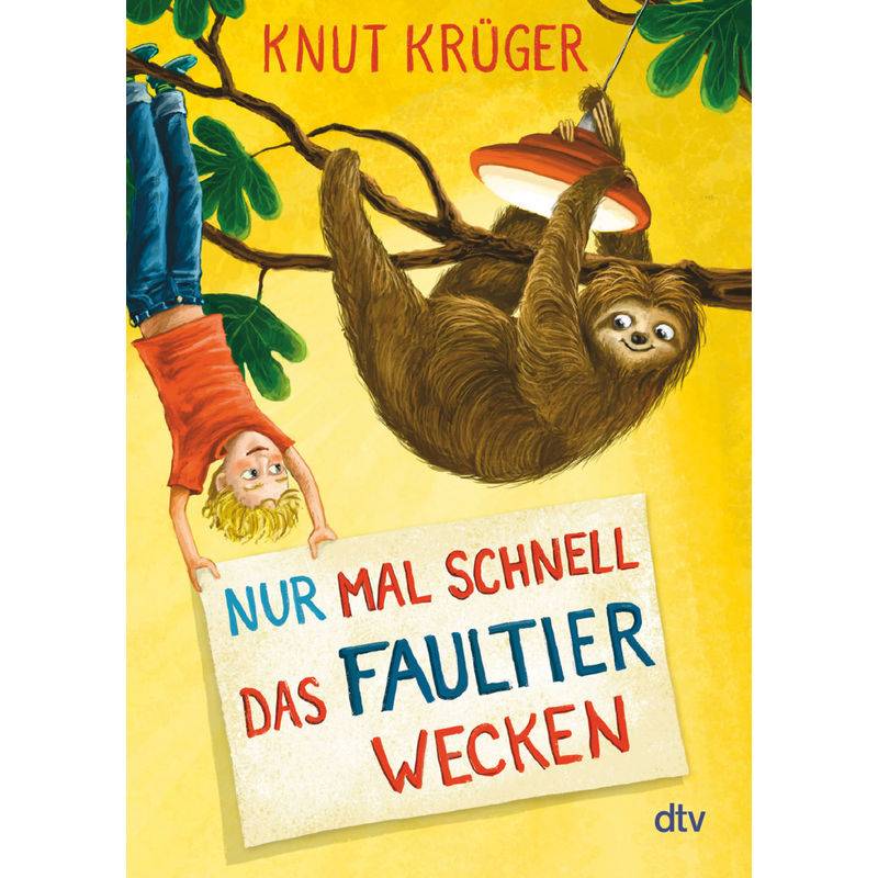 Nur Mal Schnell Das Faultier Wecken / Nur Mal Schnell Bd.2 - Knut Krüger, Taschenbuch von DTV
