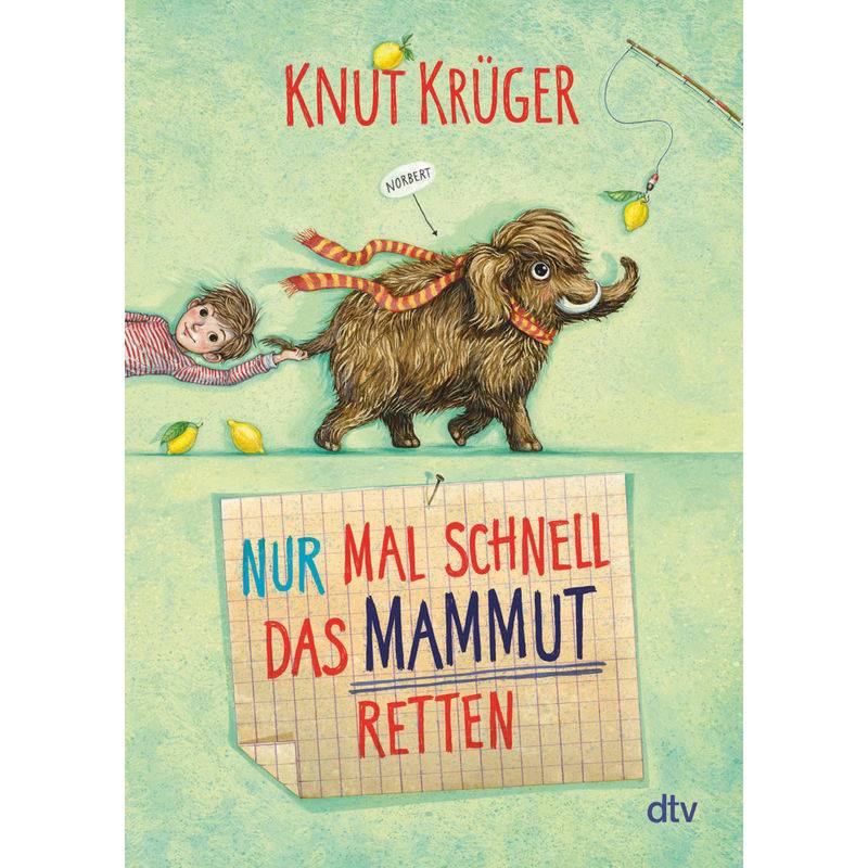 Nur Mal Schnell Das Mammut Retten / Nur Mal Schnell Bd.1 - Knut Krüger, Taschenbuch von DTV