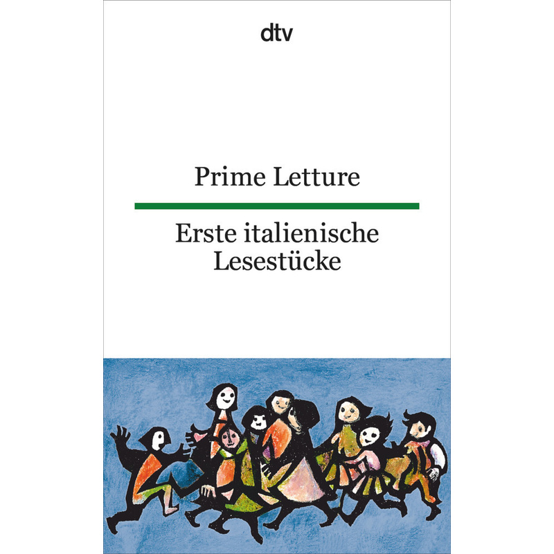 Prime Letture Erste italienische Lesestücke; Prime Letture - Giuseppina Lorenz-Perfetti, Taschenbuch von DTV