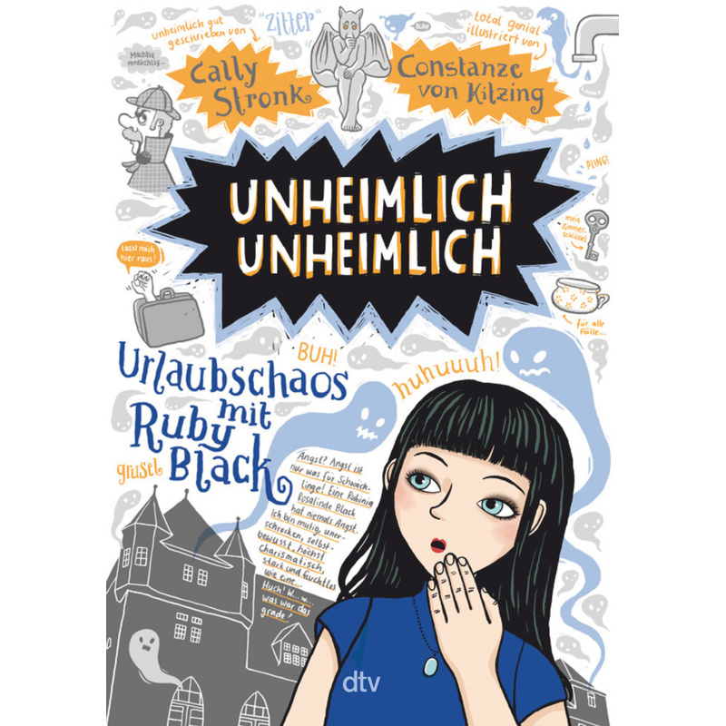Unheimlich Unheimlich - Urlaubschaos Mit Ruby Black / Ruby Black Bd.4 - Cally Stronk, Taschenbuch von DTV