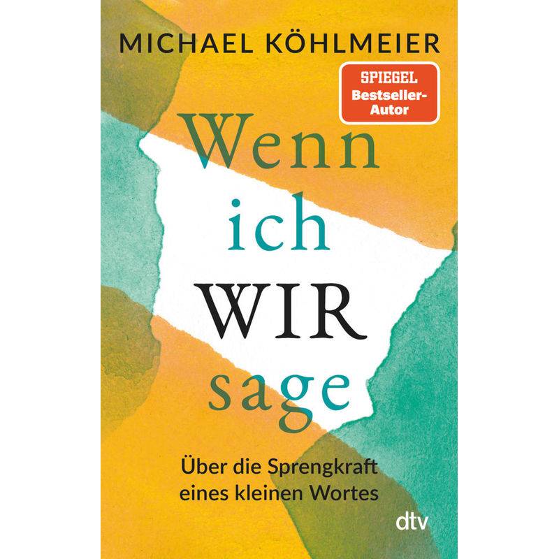 Wenn Ich Wir Sage - Michael Köhlmeier, Taschenbuch von DTV