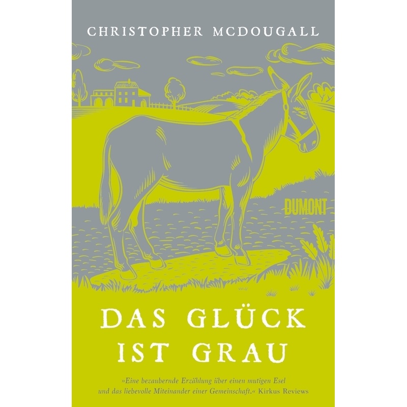 Das Glück Ist Grau - Christopher McDougall, Gebunden von DuMont Buchverlag Gruppe