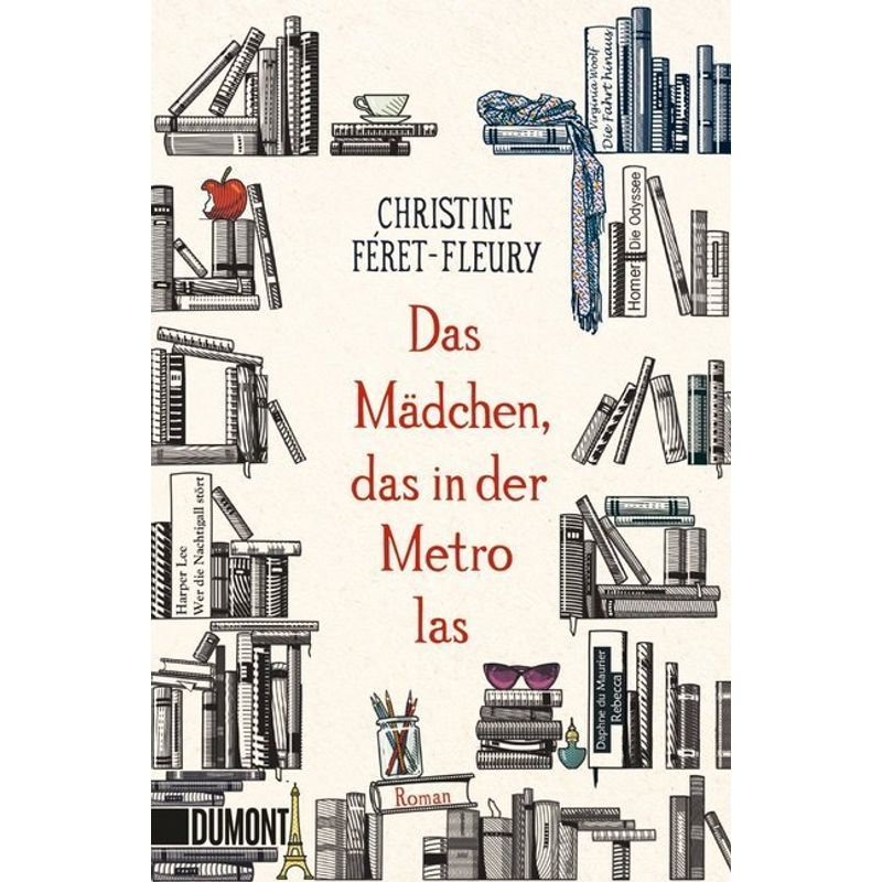 Das Mädchen, Das In Der Metro Las - Christine Féret-Fleury, Taschenbuch von DuMont Buchverlag Gruppe