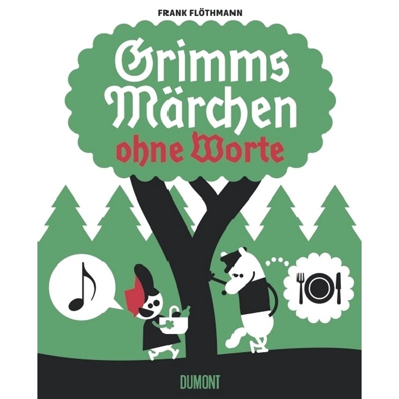 Grimms Märchen Ohne Worte - Frank Flöthmann, Gebunden von DuMont Buchverlag Gruppe