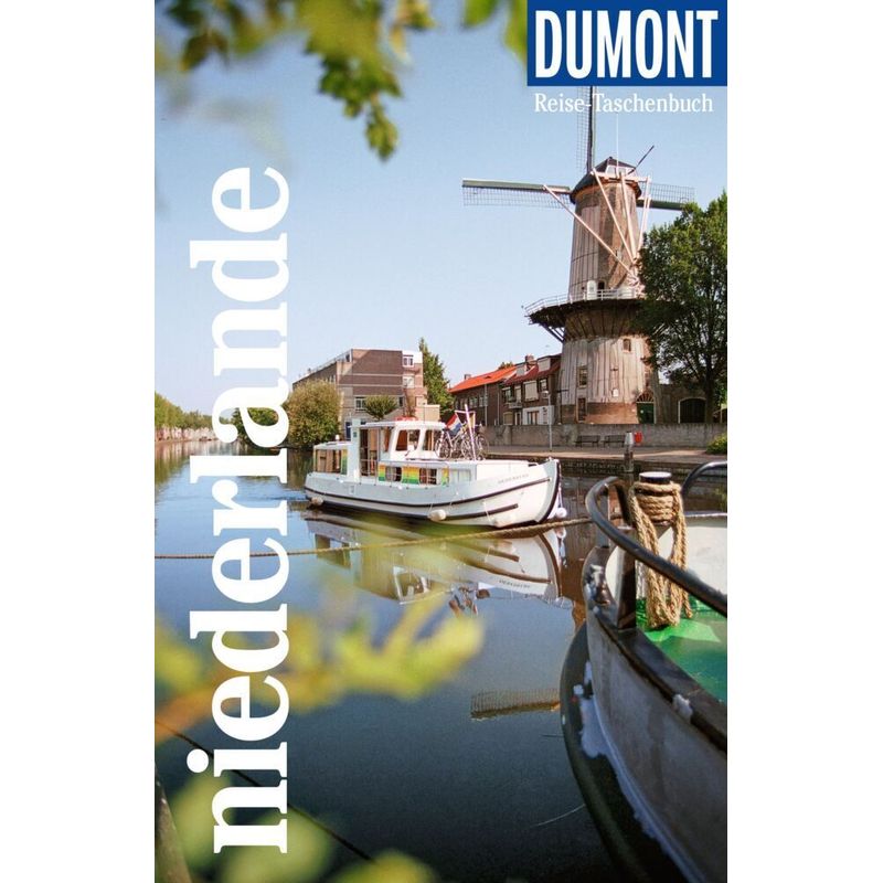 Dumont Reise-Taschenbuch Reiseführer Niederlande - Susanne Völler, Lucia Lehmann, Taschenbuch von DUMONT REISEVERLAG