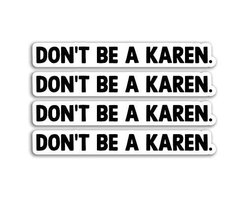 Vinyl-Aufkleber #79819, Motiv Sarkasmus, Don't Be A Karen, humorvoll, mit lustigem Text, Zitat "Don't Be A Karen", 4 x 10 cm Vinyl-Aufkleber #79819, Motiv Sarkasmus, Don't Be A Karen, humorvoll, mit lustigem Text, Zitat "Don't Be A Karen", 4 x 10 cm von DV DESIGN