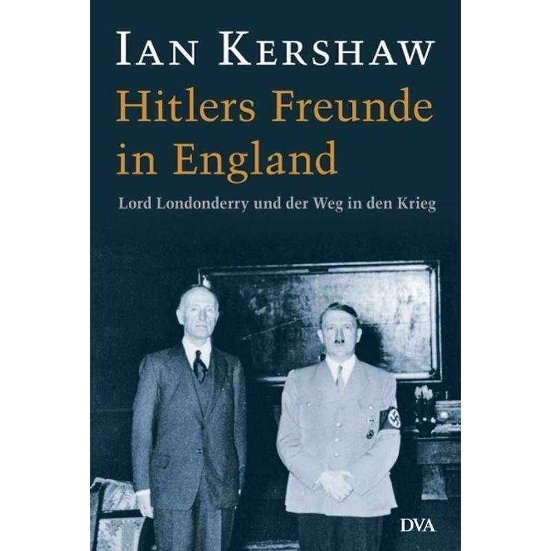 Hitlers Freunde In England - Ian Kershaw, Gebunden von DVA