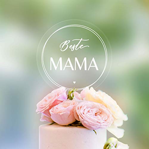 Cake Topper Beste Mama [transparente Scheibe] - Acryl - für die Muttertagstorte - Tortendeko für Mama Geschenkideen Beste Mama Tortenaufleger von Dankeskarte.com
