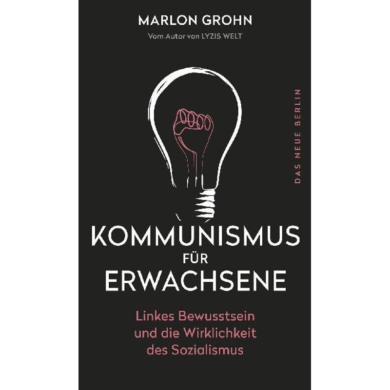 Kommunismus Für Erwachsene - Marlon Grohn, Kartoniert (TB) von Das Neue Berlin