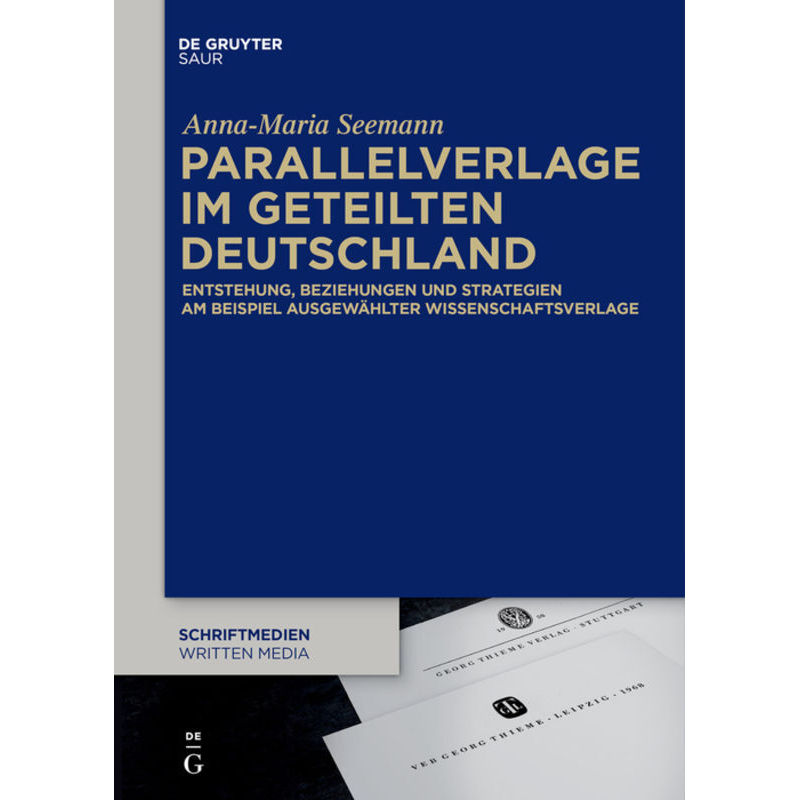 Parallelverlage Im Geteilten Deutschland - Anna-Maria Seemann, Kartoniert (TB) von De Gruyter Saur