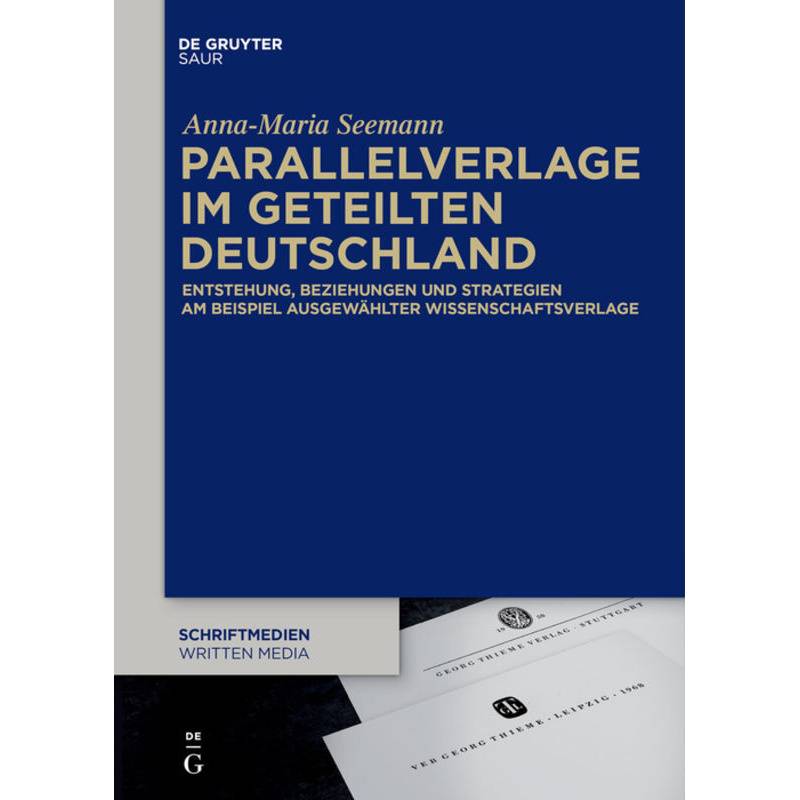Parallelverlage Im Geteilten Deutschland - Anna-Maria Seemann, Kartoniert (TB) von De Gruyter Saur