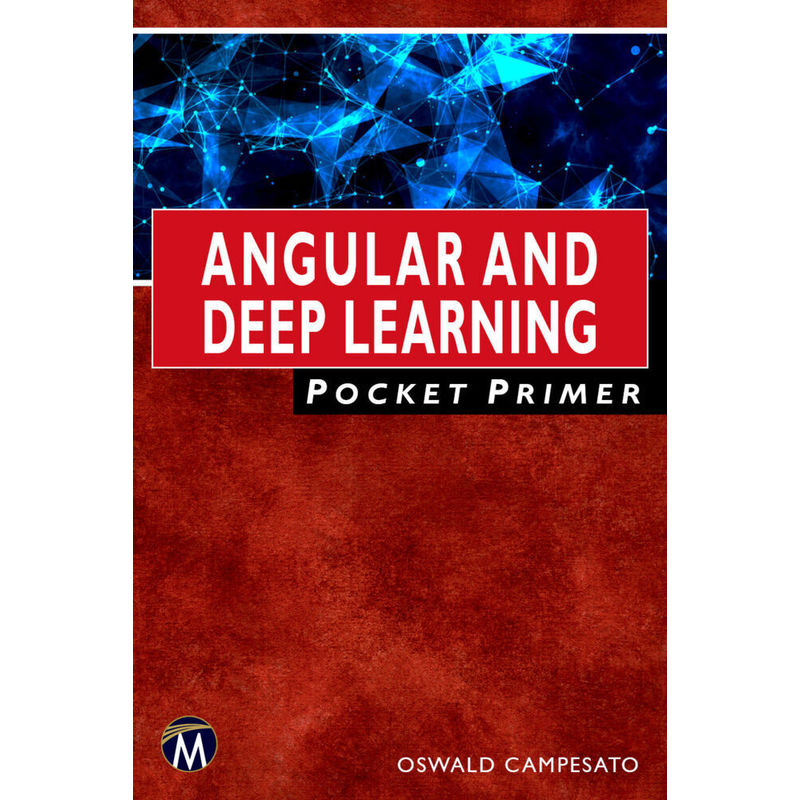 Angular And Deep Learning Pocket Primer - Oswald Campesato, Kartoniert (TB) von De Gruyter