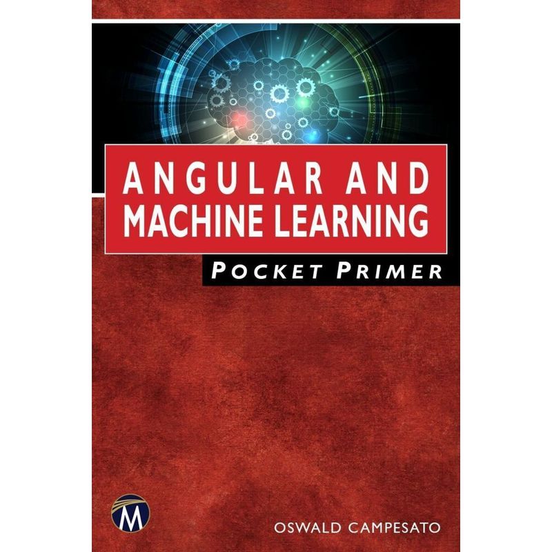 Angular And Machine Learning Pocket Primer - Oswald Campesato, Kartoniert (TB) von De Gruyter