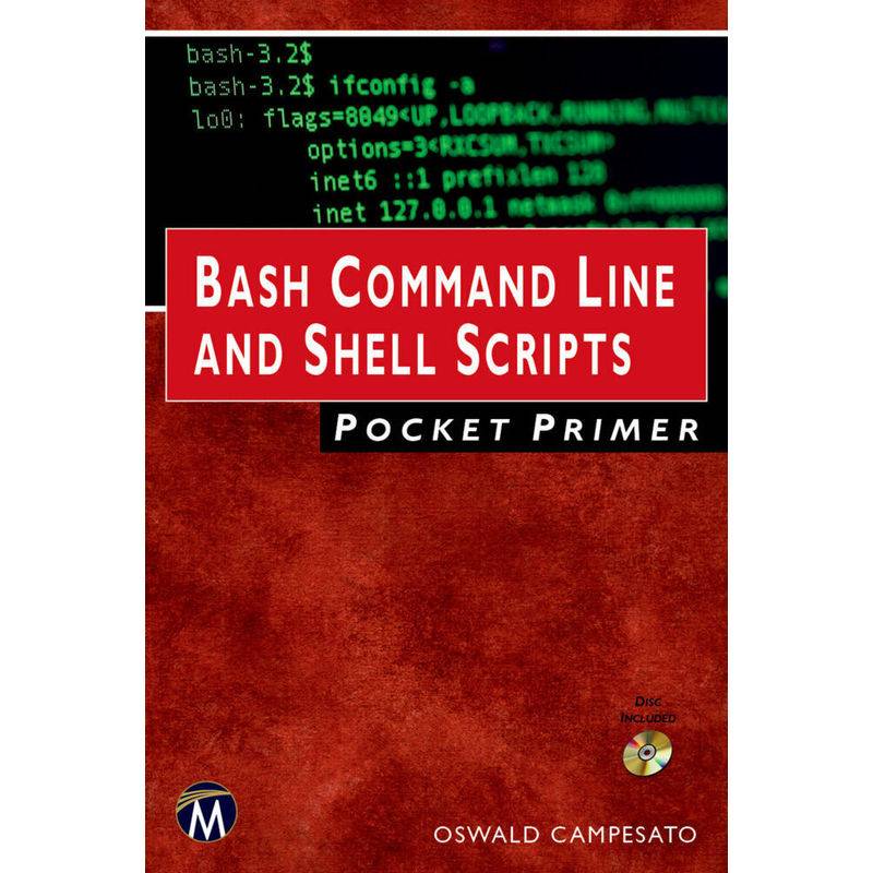Bash Command Line And Shell Scripts Pocket Primer - Oswald Campesato, Kartoniert (TB) von De Gruyter