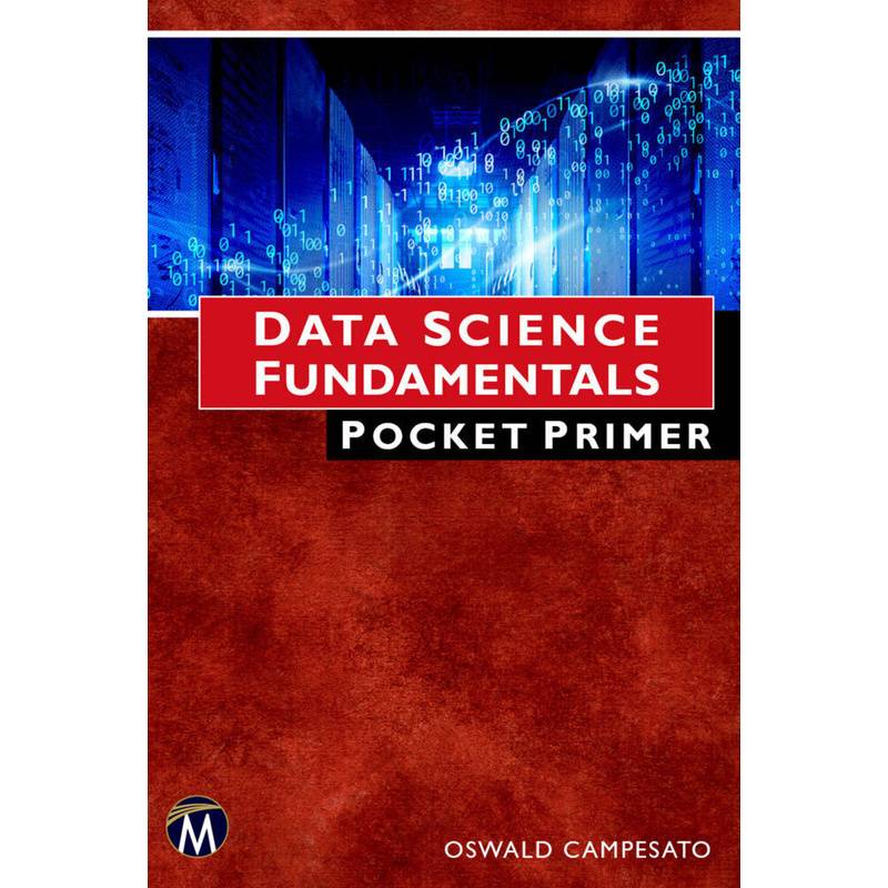 Data Science Fundamentals Pocket Primer - Oswald Campesato, Kartoniert (TB) von De Gruyter