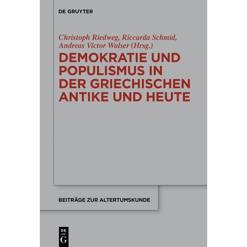 Demokratie Und Populismus In Der Griechischen Antike Und Heute, Gebunden von De Gruyter