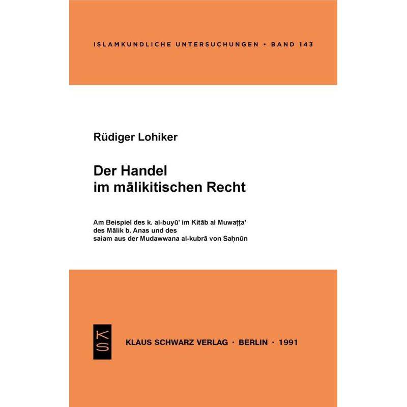 Der Handel Im Malikitischen Recht - Rüdiger Lohlker, Kartoniert (TB) von De Gruyter