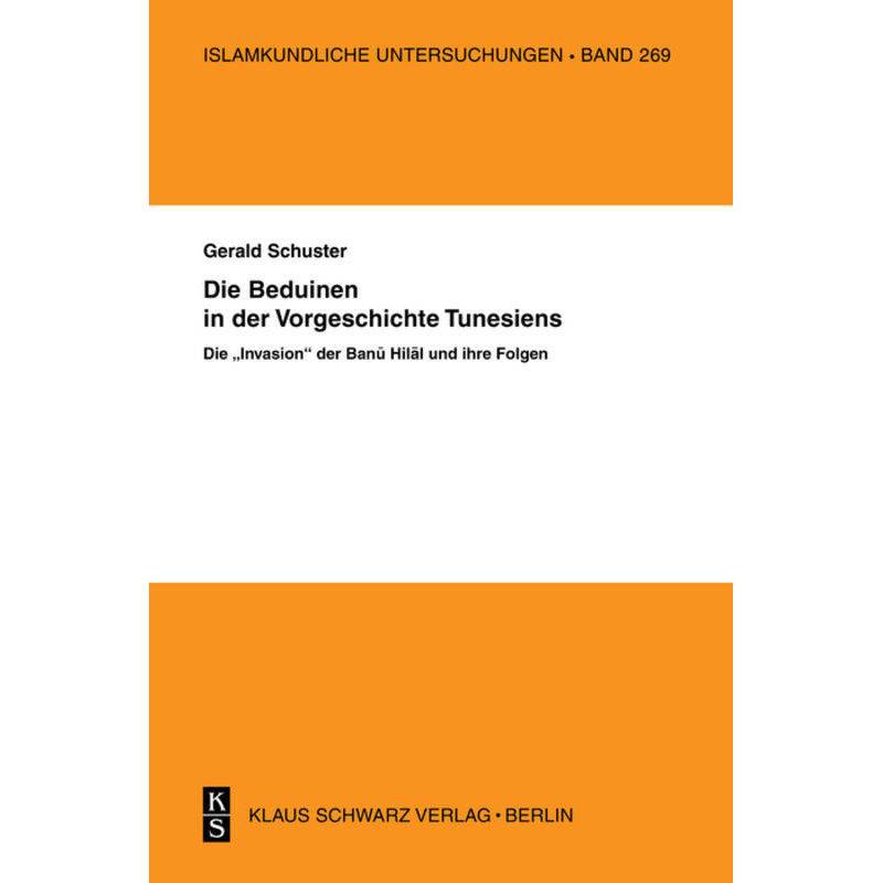 Die Beduinen In Der Vorgeschichte Tunesiens - Gerald Schuster, Kartoniert (TB) von De Gruyter