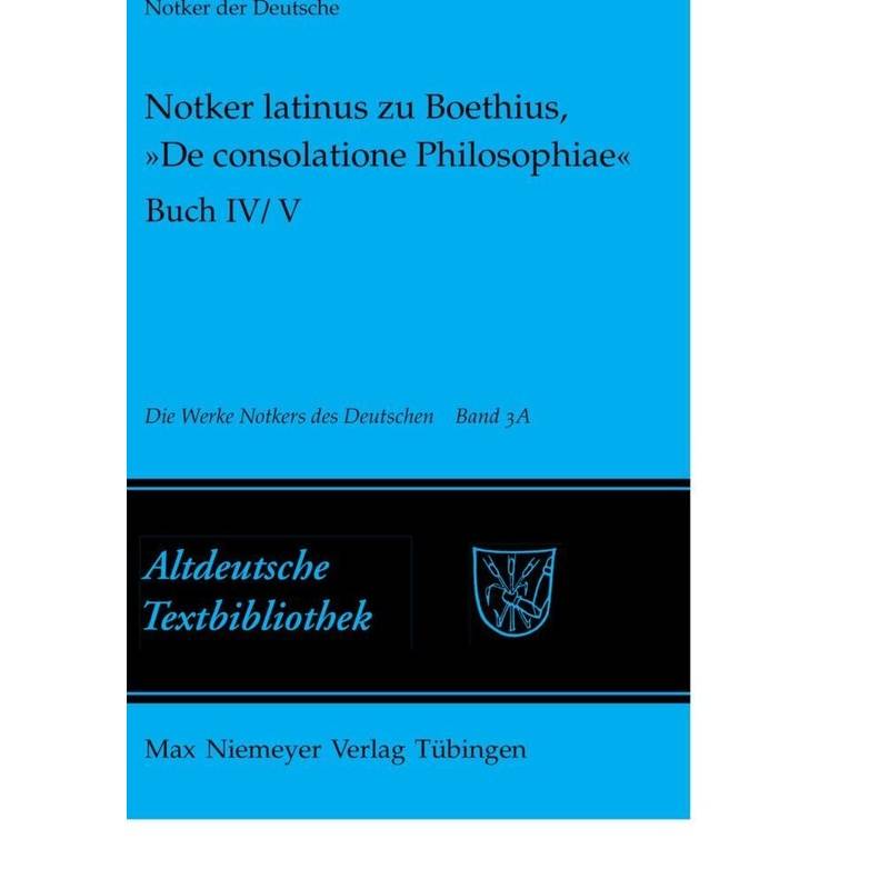 Notker Latinus Zu Boethius, »De Consolatione Philosophiae«, Kartoniert (TB) von De Gruyter