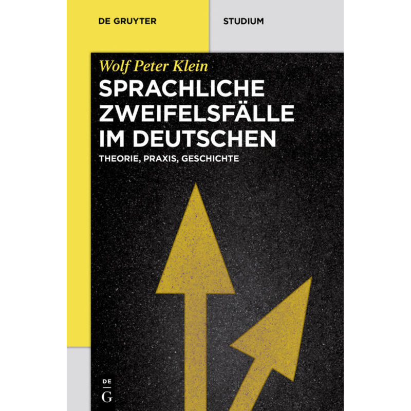 Sprachliche Zweifelsfälle Im Deutschen - Wolf Peter Klein, Kartoniert (TB) von De Gruyter
