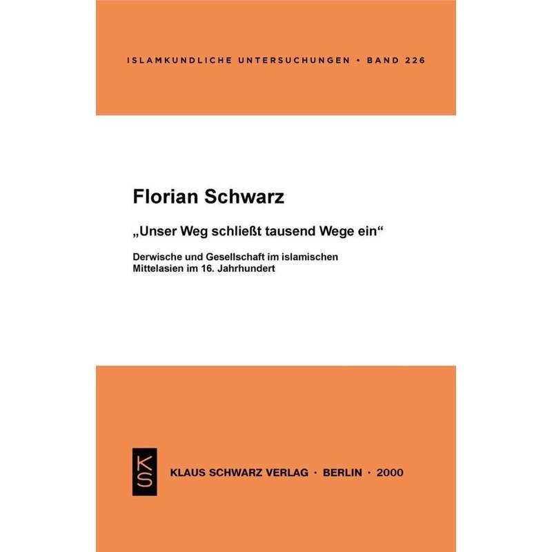Unser Weg Schliesst Tausend Wege Ein - Florian Schwarz, Kartoniert (TB) von De Gruyter
