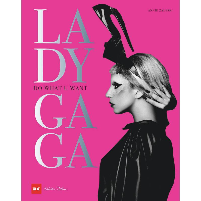 Lady Gaga - Annie Zaleski, Gebunden von Delius Klasing