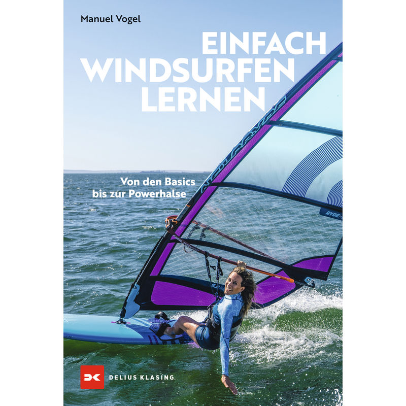 Einfach Windsurfen Lernen - Manuel Vogel, Kartoniert (TB) von Delius Klasing