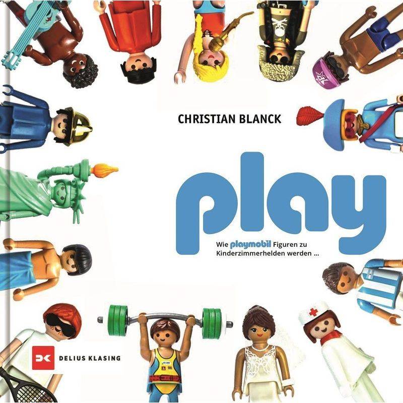 Play - Christian Blanck, Gebunden von Delius Klasing