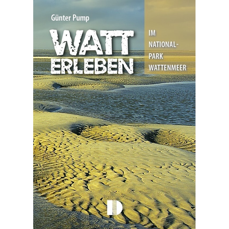 Watt Erleben - Günter Pump, Kartoniert (TB) von Demmler-Verlag