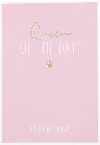 Besonders schoen Klappkarte - Queen OF THE DAY! HAPPY BIRTHDAY! von Depesche