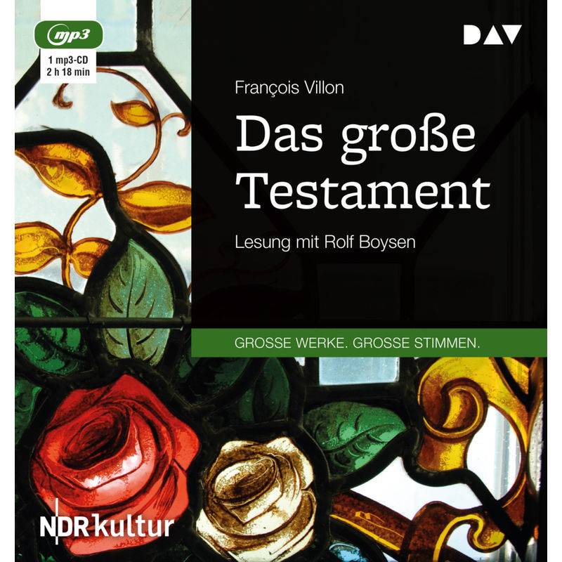 Das Große Testament,1 Audio-Cd, 1 Mp3 - Francois Villon (Hörbuch) von Der Audio Verlag, DAV