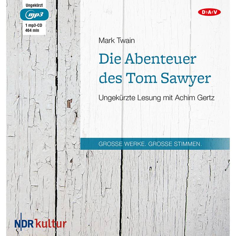 Die Abenteuer Des Tom Sawyer,1 Audio-Cd, 1 Mp3 - Mark Twain (Hörbuch) von Der Audio Verlag, DAV