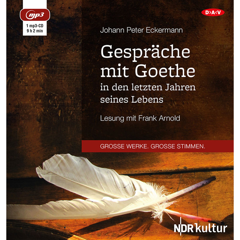 Gespräche Mit Goethe In Den Letzten Jahren Seines Lebens,1 Audio-Cd, 1 Mp3 - Johann P. Eckermann, Johann Wolfgang von Goethe (Hörbuch) von Der Audio Verlag, DAV