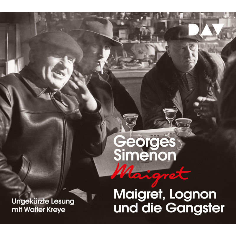 Kommissar Maigret - 39 - Maigret, Lognon Und Die Gangster - Georges Simenon (Hörbuch) von Der Audio Verlag, DAV