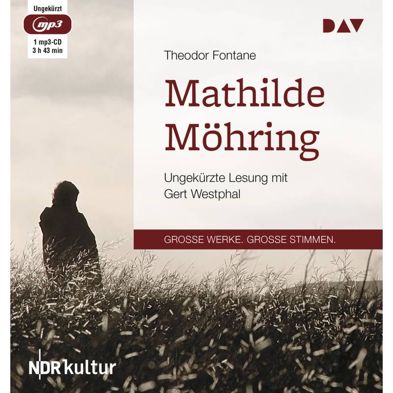 Große Werke. Große Stimmen - Mathilde Möhring,1 Audio-Cd, 1 Mp3 - Theodor Fontane (Hörbuch) von Der Audio Verlag, DAV