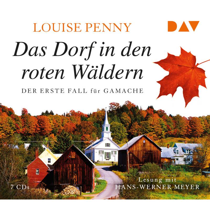 Armand Gamache - 1 - Das Dorf In Den Roten Wäldern - Louise Penny (Hörbuch) von Der Audio Verlag, DAV