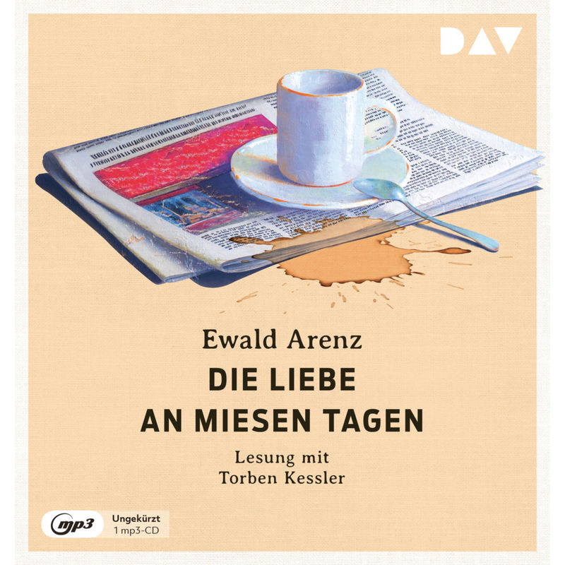 Die Liebe An Miesen Tagen,1 Audio-Cd, 1 Mp3 - Ewald Arenz (Hörbuch) von Der Audio Verlag, DAV