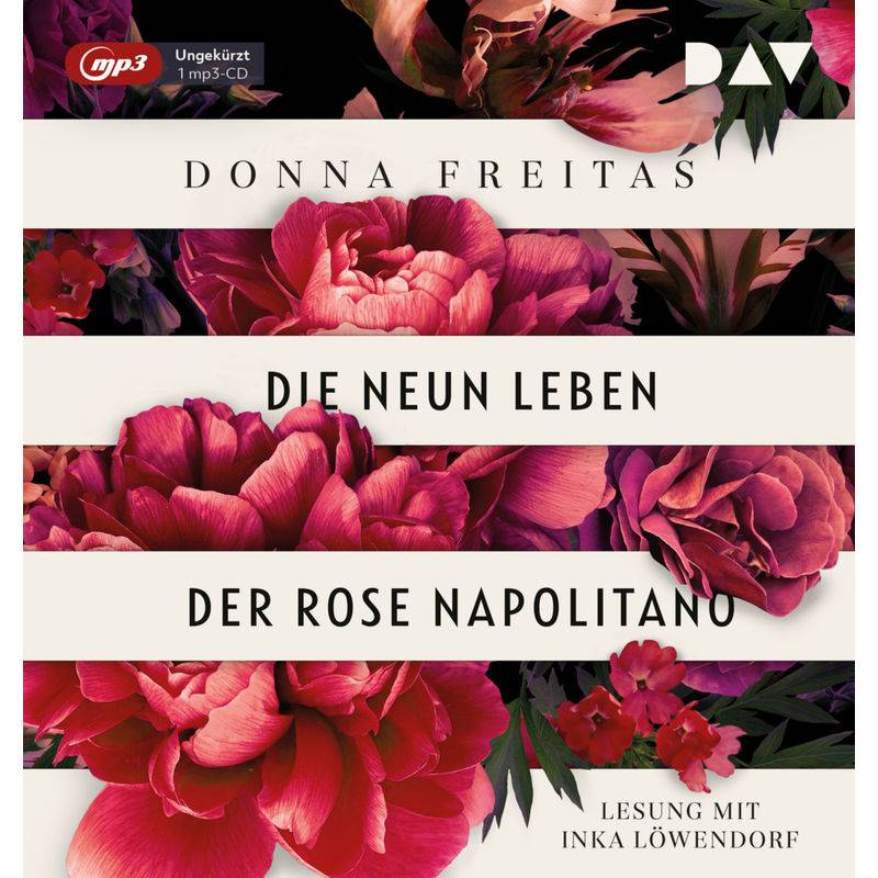 Die Neun Leben Der Rose Napolitano,1 Audio-Cd, 1 Mp3 - Donna Freitas (Hörbuch) von Der Audio Verlag, DAV