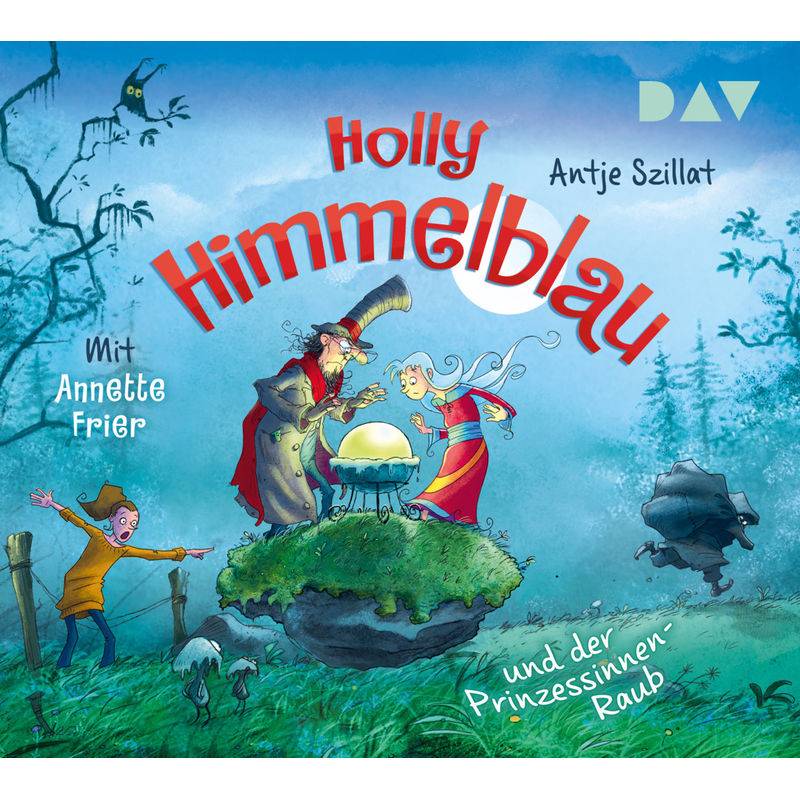 Holly Himmelblau - 3 - Holly Himmelblau Und Der Prinzessinnen-Raub - Antje Szillat (Hörbuch) von Der Audio Verlag, DAV